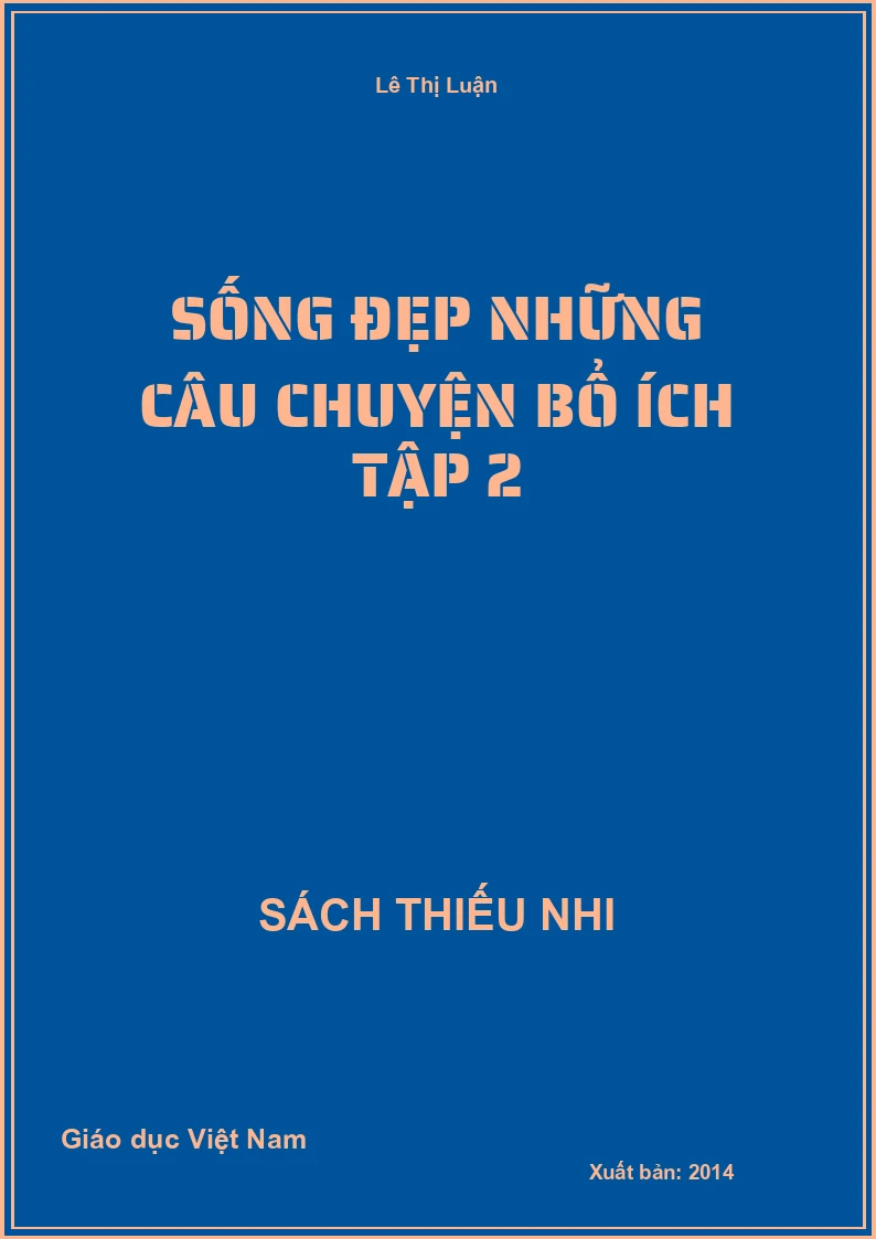 Sống đẹp những câu chuyện bổ ích tập 2