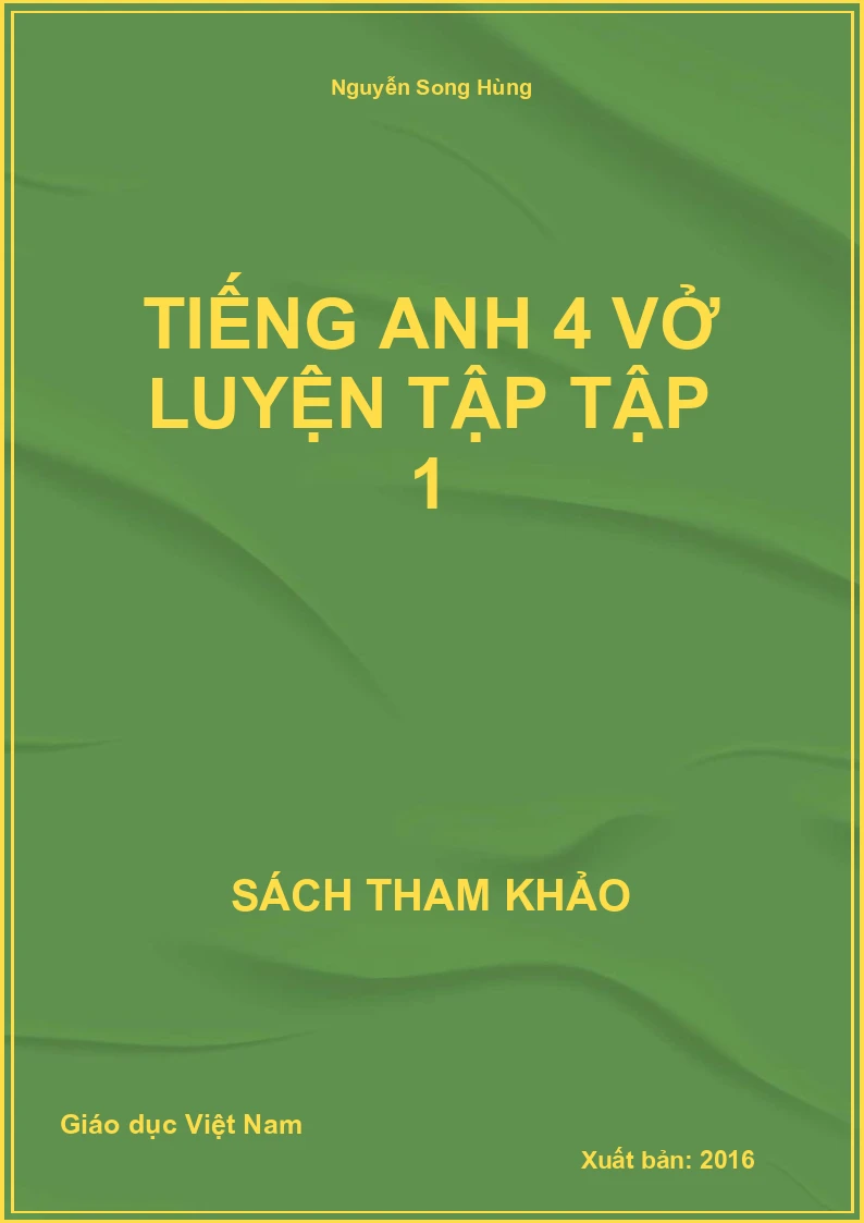 Tiếng Anh 4 vở luyện tập tập 1