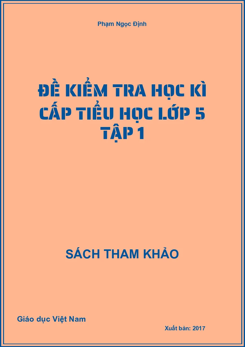 Đề kiểm tra học kì cấp tiểu học lớp 5 tập 1