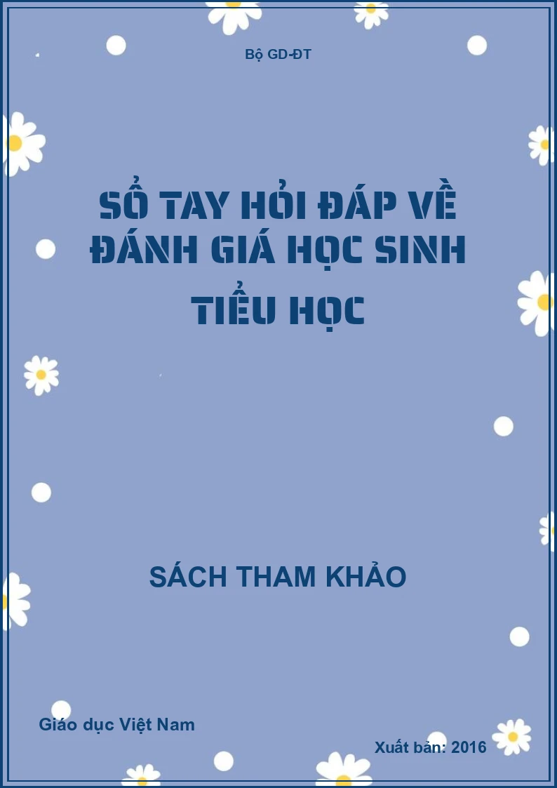 Sổ tay hỏi đáp về đánh giá học sinh tiểu học