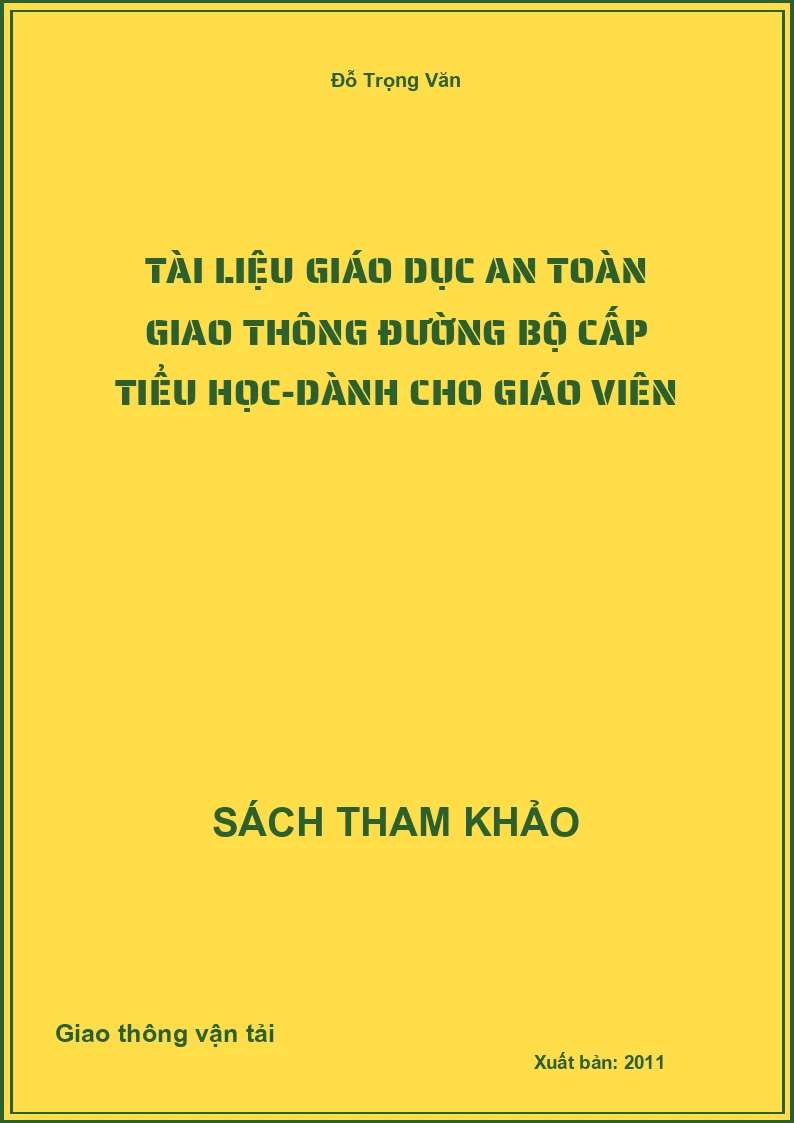 Tài liệu giáo dục an toàn giao thông đường bộ cấp tiểu học-dành cho giáo viên