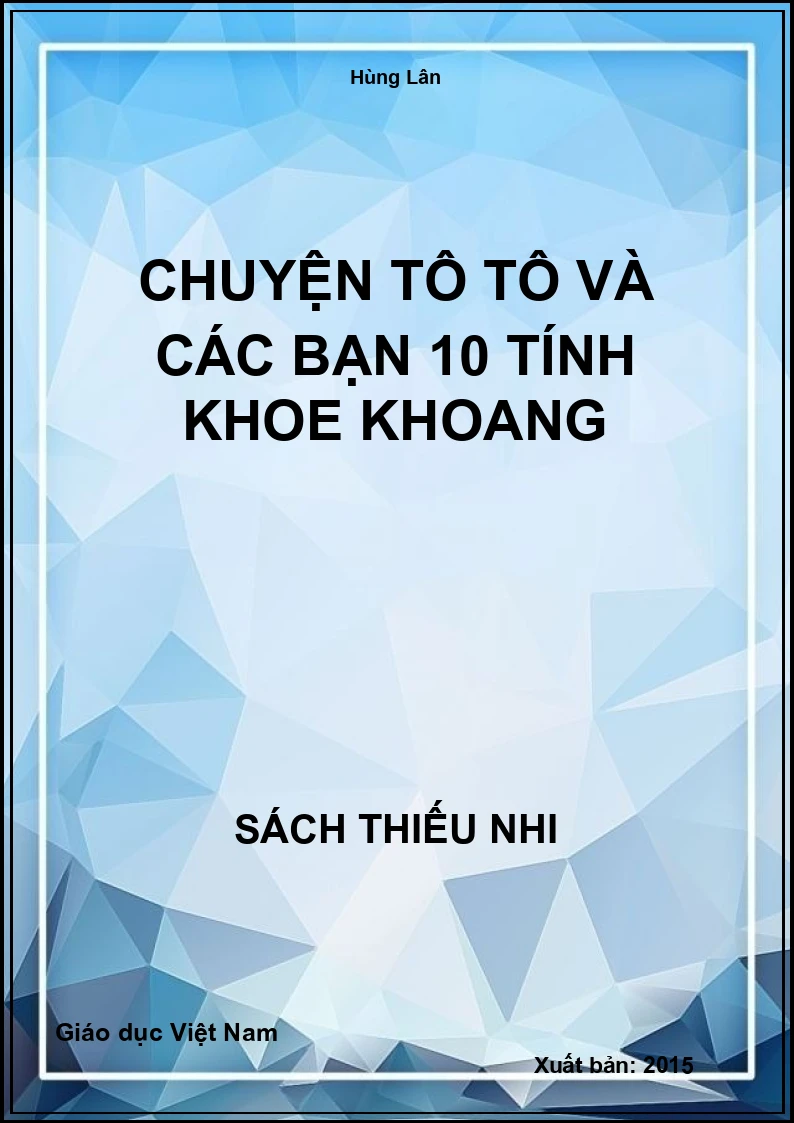 Chuyện Tô Tô và các bạn 10 Tính khoe khoang