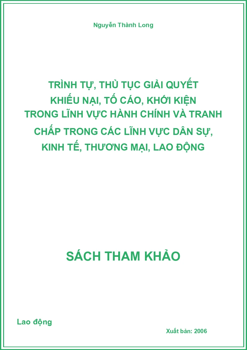 Trình tự, thủ tục giải quyết khiếu nại, tố cáo, khới kiện trong lĩnh vực hành chính và tranh chấp trong các lĩnh vực dân sự, kinh tế, thương mại, lao động