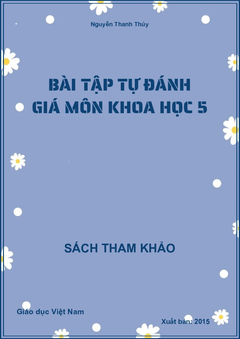 Bài tập tự đánh giá môn Khoa học 5