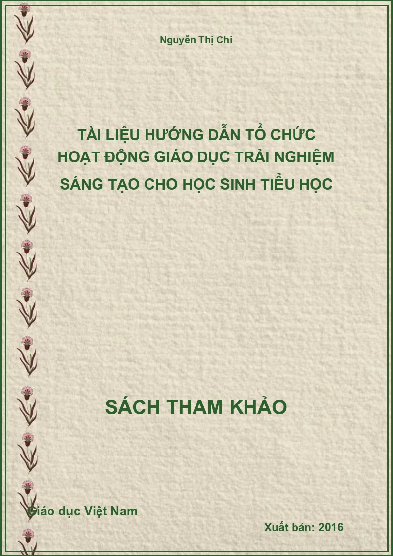 Tài liệu hướng dẫn tổ chức hoạt động giáo dục trải nghiệm sáng tạo cho học sinh tiểu học