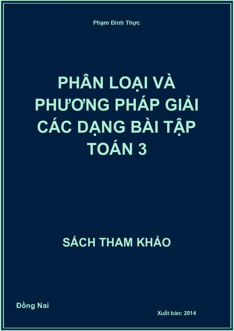 Phân loại và phương pháp giải các dạng bài tập toán 3