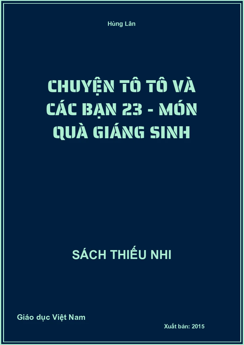 Chuyện Tô Tô và các bạn 23 - Món quà giáng sinh