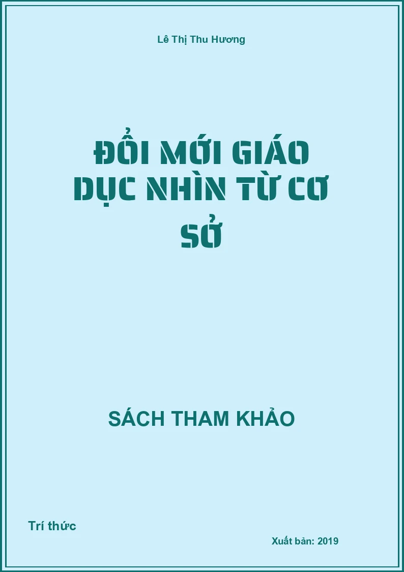 Đổi mới giáo dục nhìn từ cơ sở