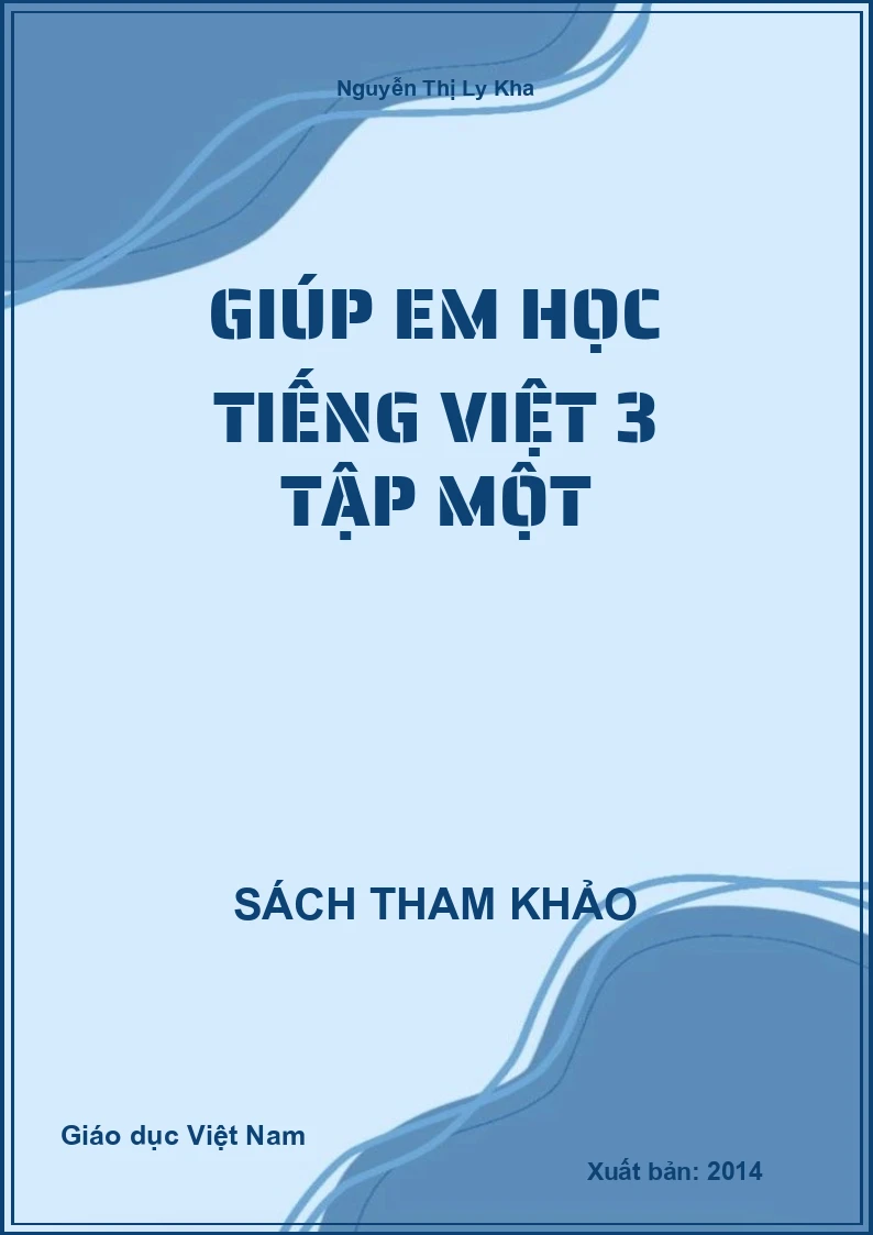 Giúp em học Tiếng Việt 3 tập một