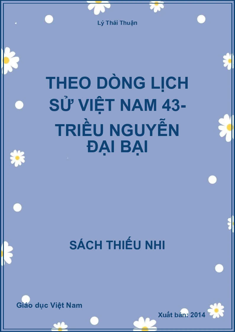 Theo dòng lịch sử Việt Nam 43- Triều Nguyễn đại bại