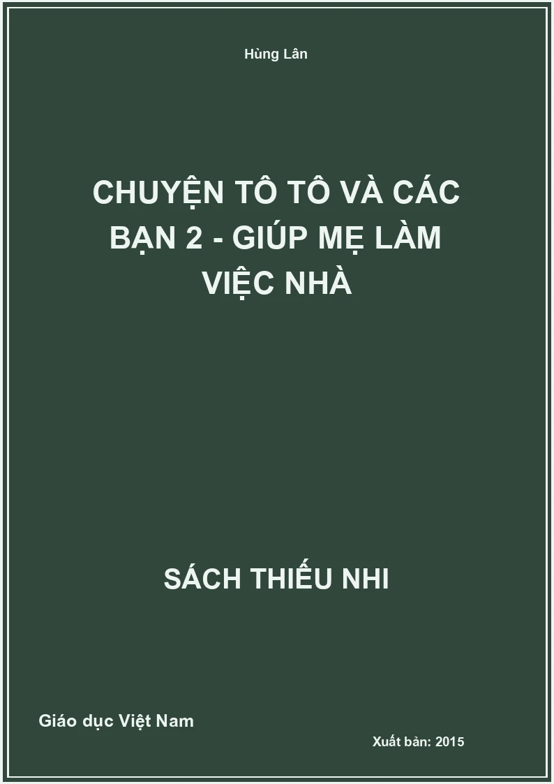 Chuyện Tô Tô và các bạn 2 - Giúp mẹ làm việc nhà