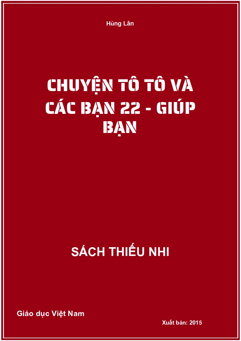 Chuyện Tô Tô và các bạn 22 - Giúp bạn