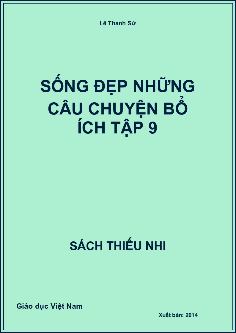 Sống đẹp những câu chuyện bổ ích tập 9
