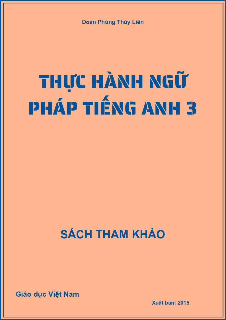 Thực hành ngữ pháp Tiếng Anh 3