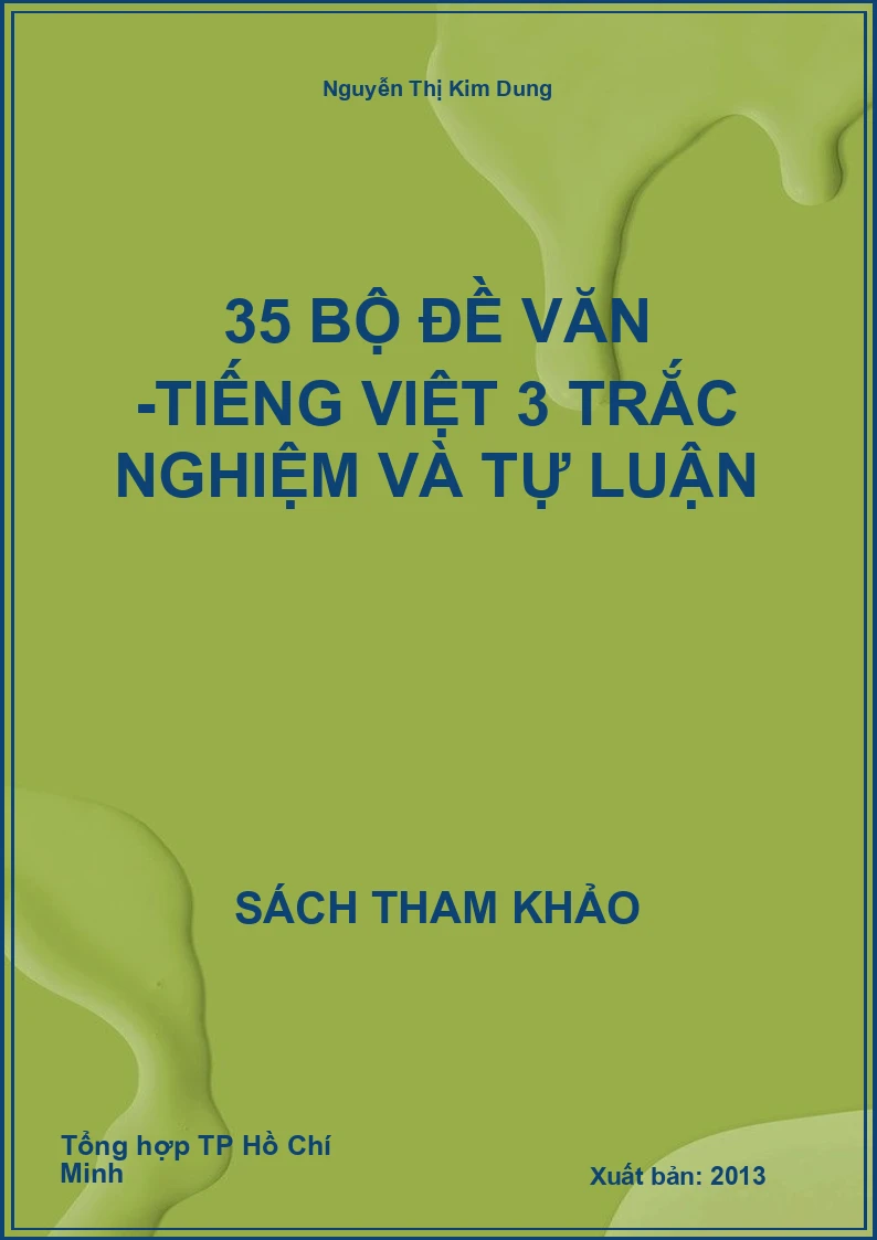 35 bộ đề Văn -Tiếng Việt 3 trắc nghiệm và tự luận