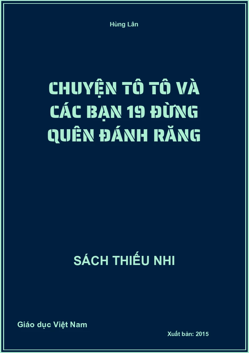 Chuyện Tô Tô và các bạn 19 Đừng quên đánh răng