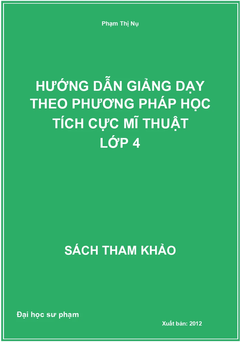 Hướng dẫn giảng dạy theo phương pháp học tích cực mĩ thuật lớp 4