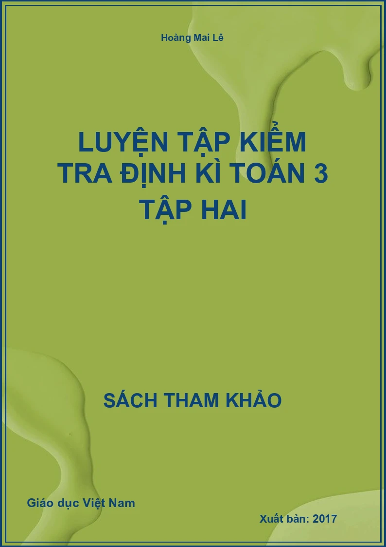 Luyện tập kiểm tra định kì toán 3 tập hai