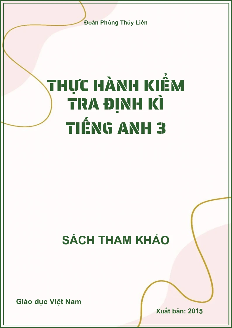 Thực hành kiểm tra định kì Tiếng Anh 3
