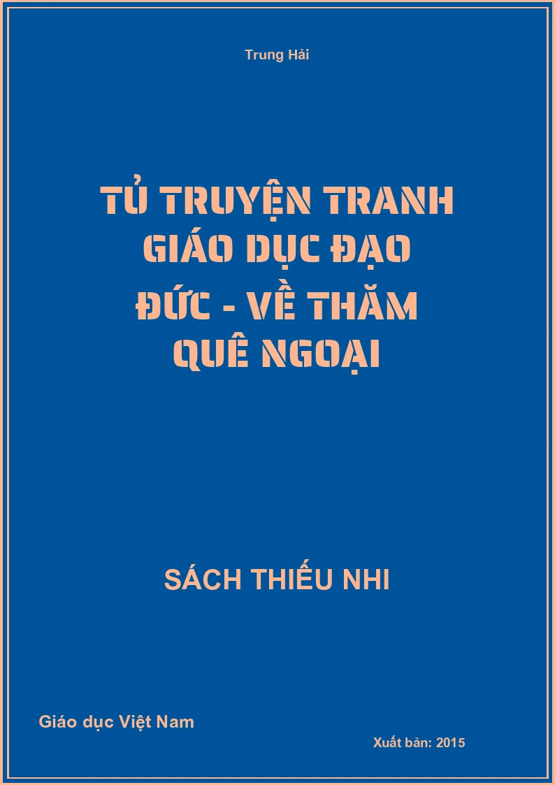 Tủ truyện tranh giáo dục đạo đức - Về thăm quê ngoại