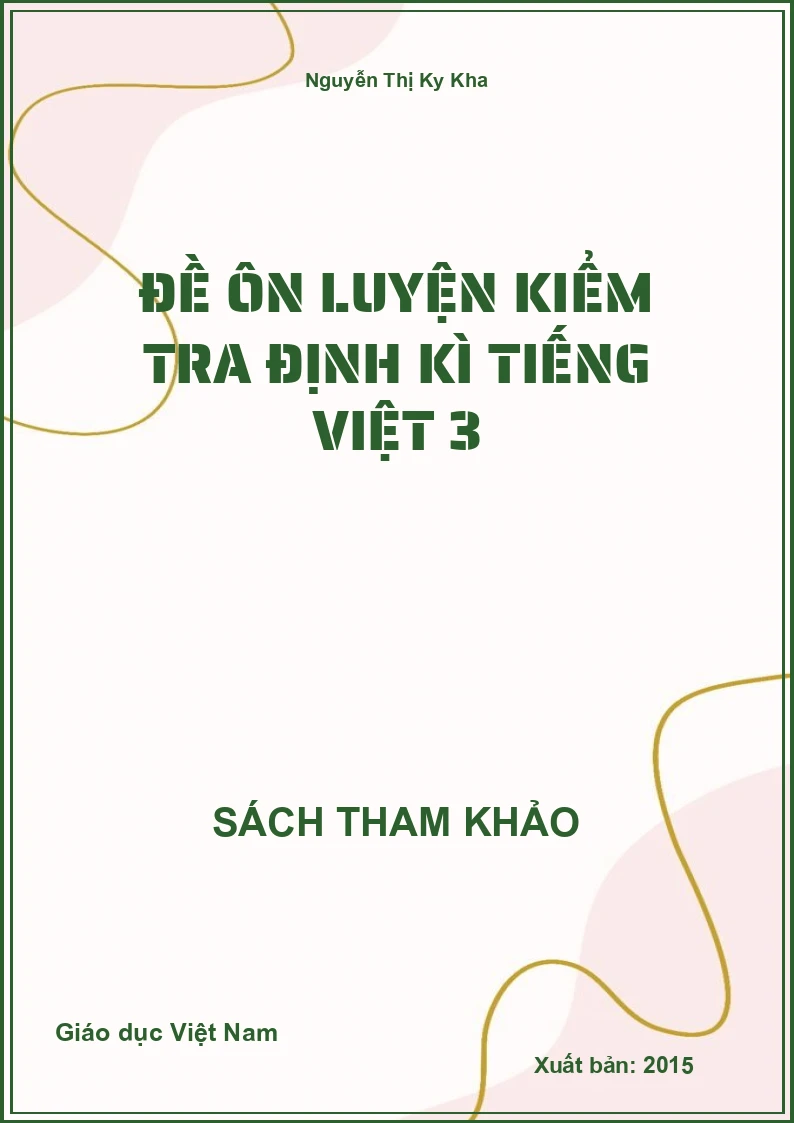 Đề ôn luyện kiểm tra định kì Tiếng Việt 3