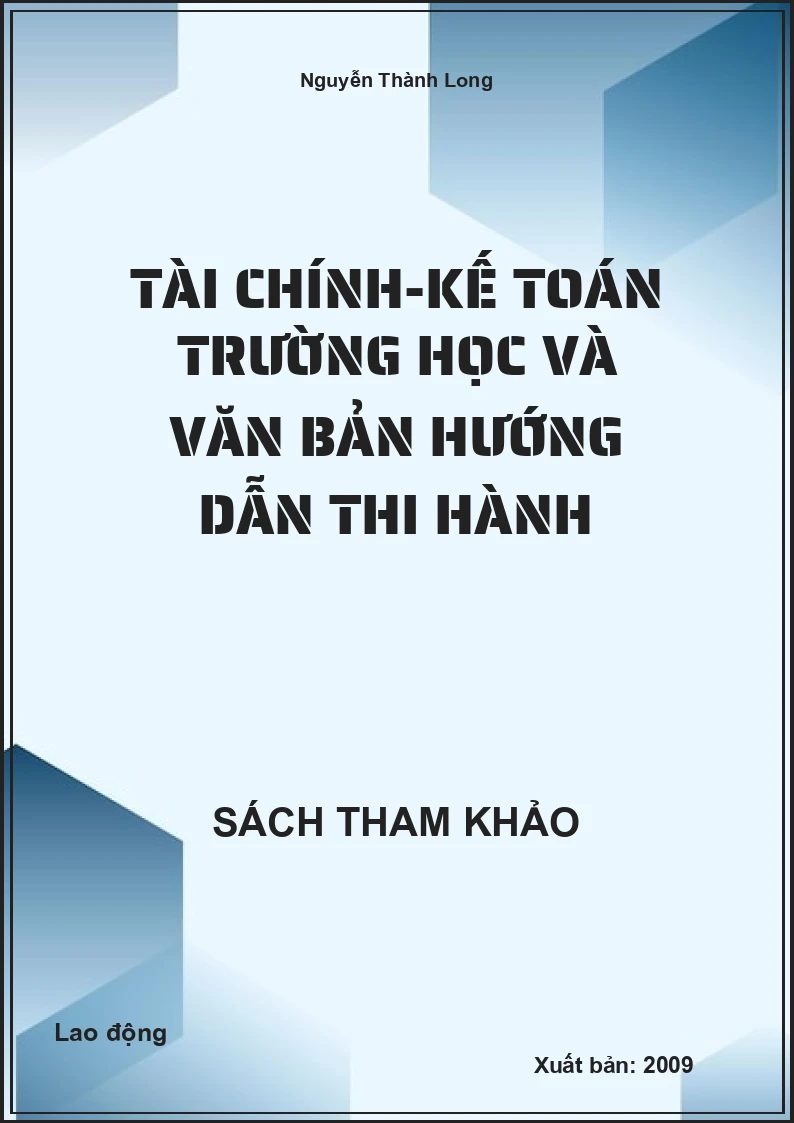 Tài chính-kế toán trường học và văn bản hướng dẫn thi hành