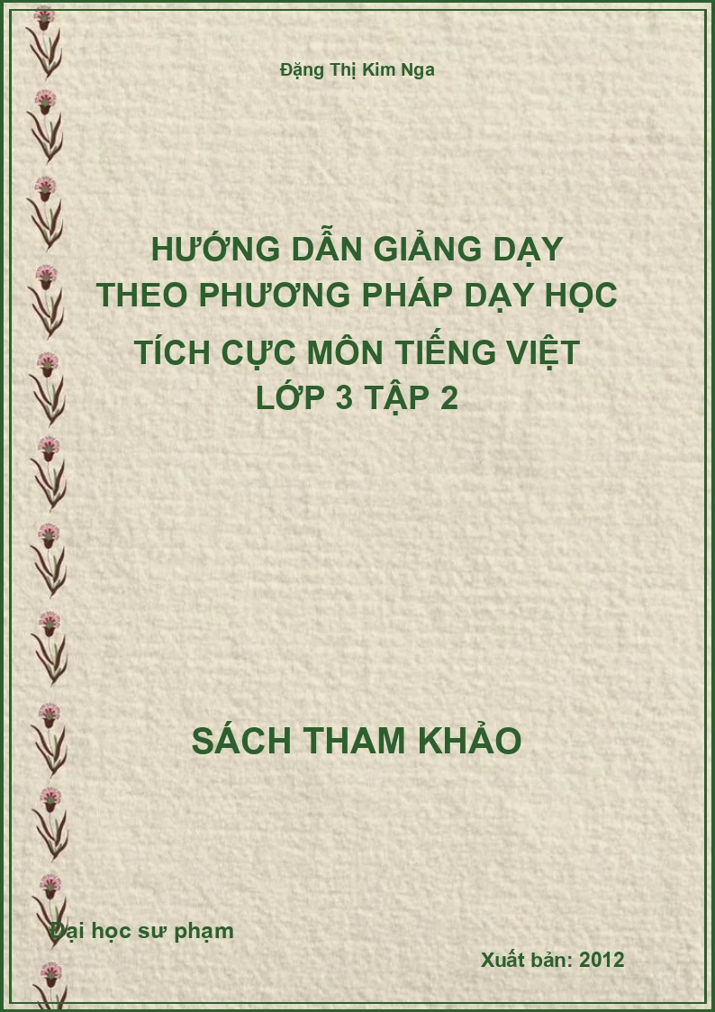 Hướng dẫn giảng dạy theo phương pháp dạy học tích cực môn Tiếng Việt lớp 3 tập 2