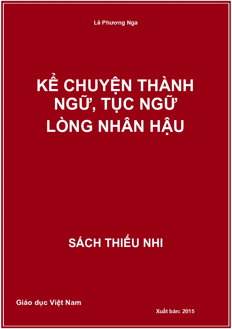 Kể chuyện thành ngữ, tục ngữ Lòng nhân hậu