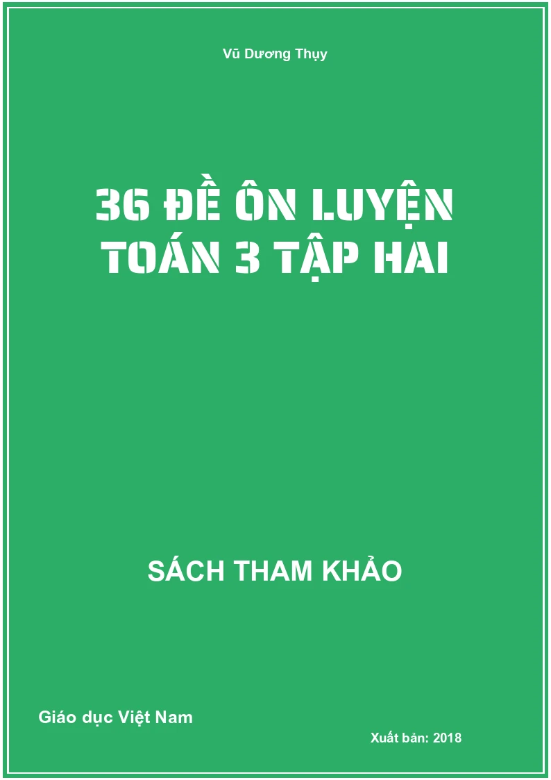 36 đề ôn luyện toán 3 tập hai