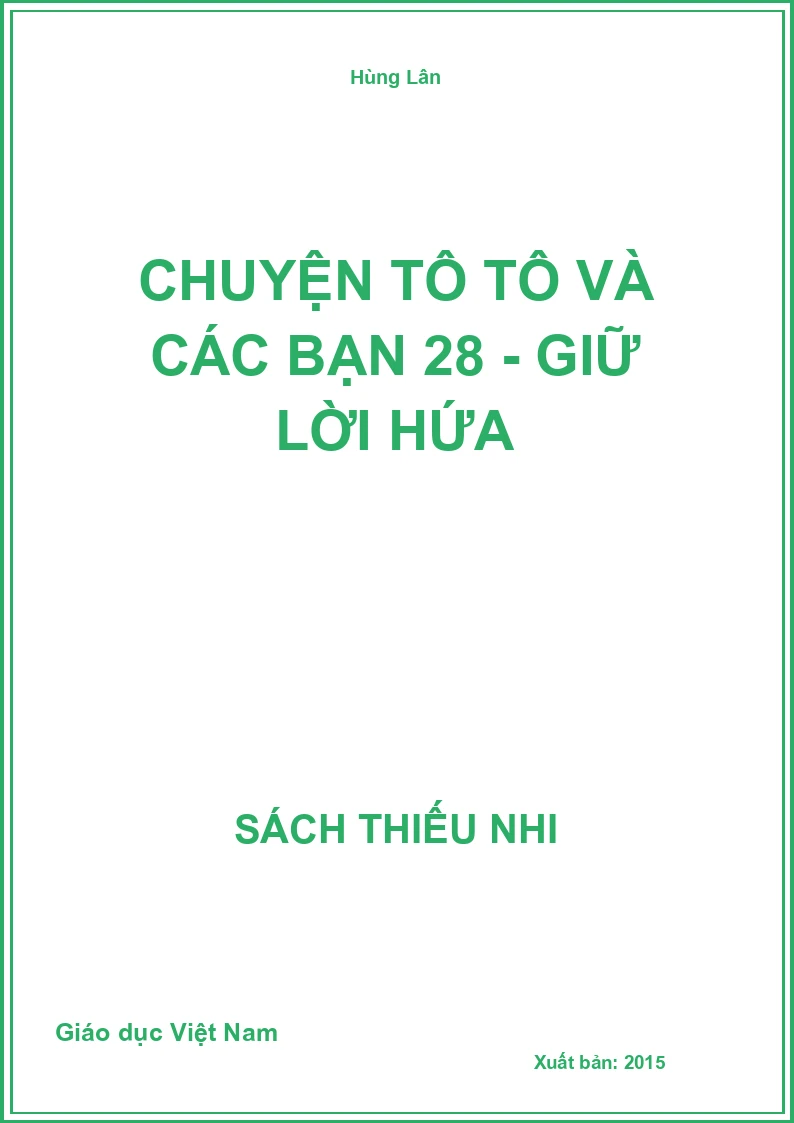 Chuyện Tô Tô và các bạn 28 - Giữ lời hứa
