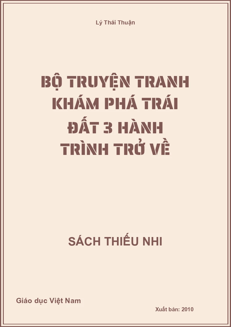 Bộ truyện tranh khám phá trái đất 3 Hành trình trở về