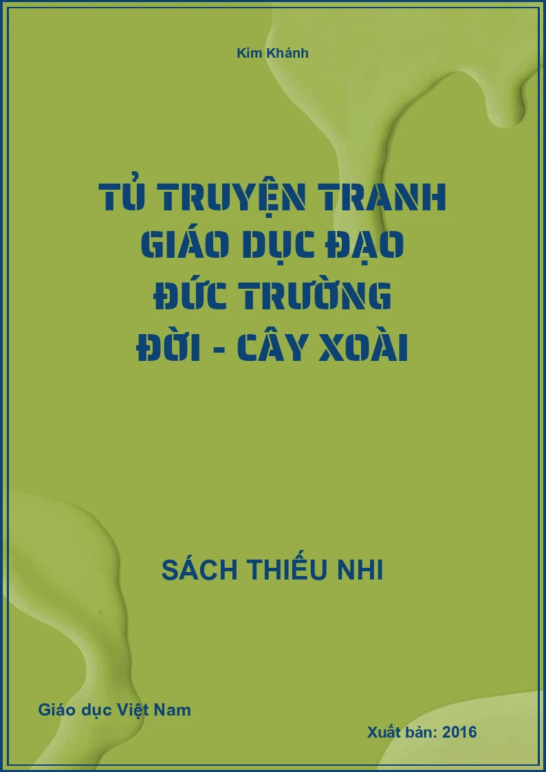 Tủ truyện tranh giáo dục đạo đức Trường Đời - Cây Xoài