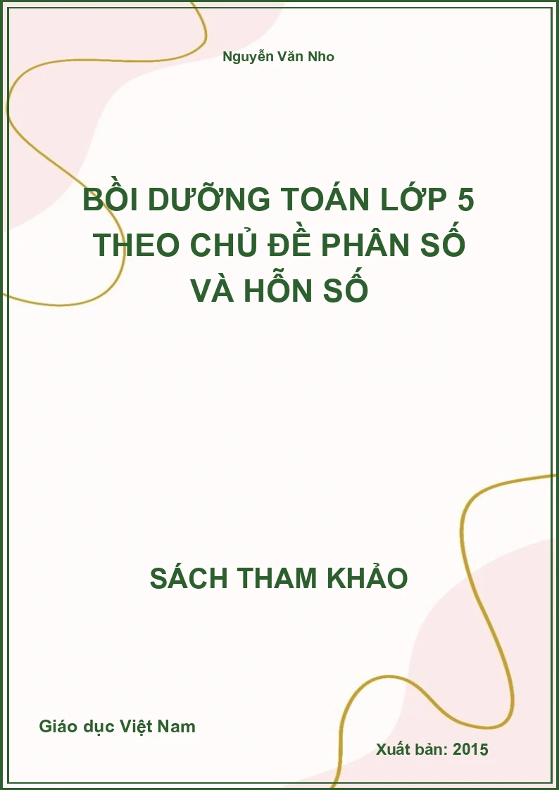 Bồi dưỡng toán lớp 5 theo chủ đề phân số và hỗn số