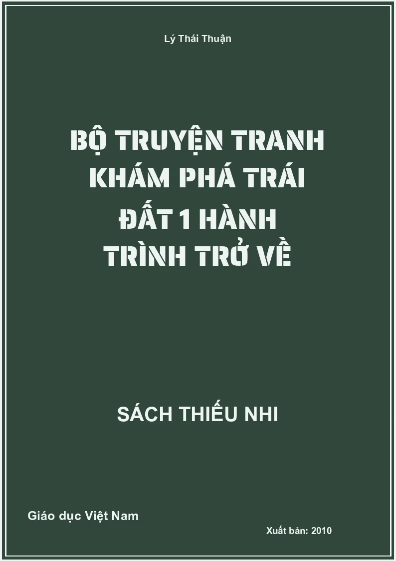 Bộ truyện tranh khám phá trái đất 1 Hành trình trở về