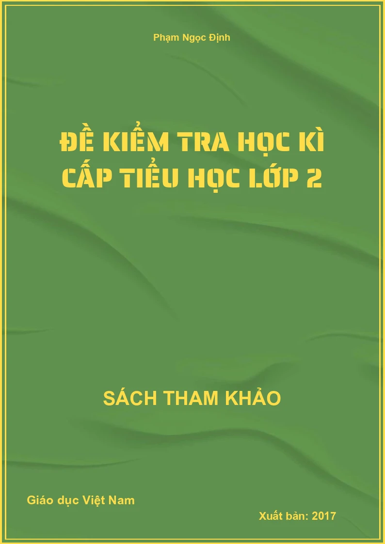 Đề kiểm tra học kì cấp tiểu học lớp 2