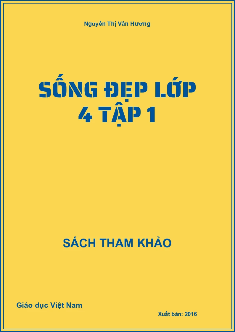 Sống đẹp lớp 4 tập 1