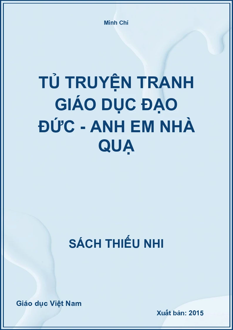 Tủ truyện tranh giáo dục đạo đức - Anh em nhà quạ