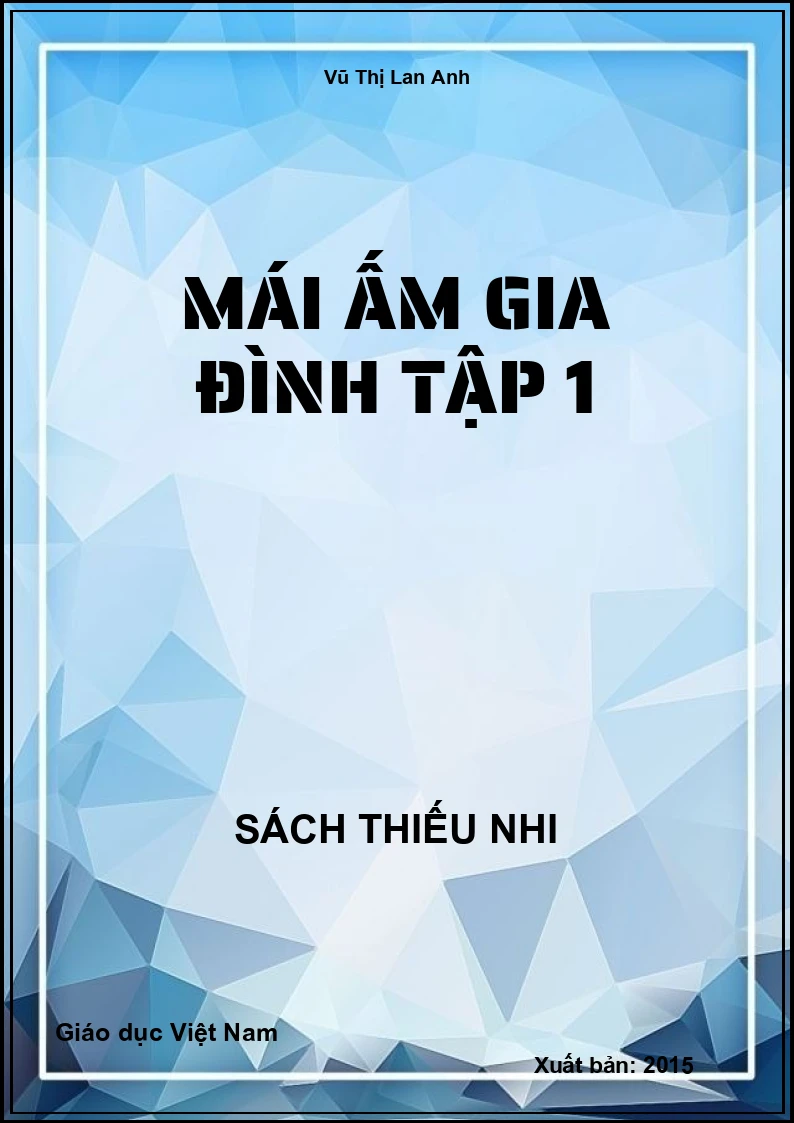 Mái ấm gia đình tập 1