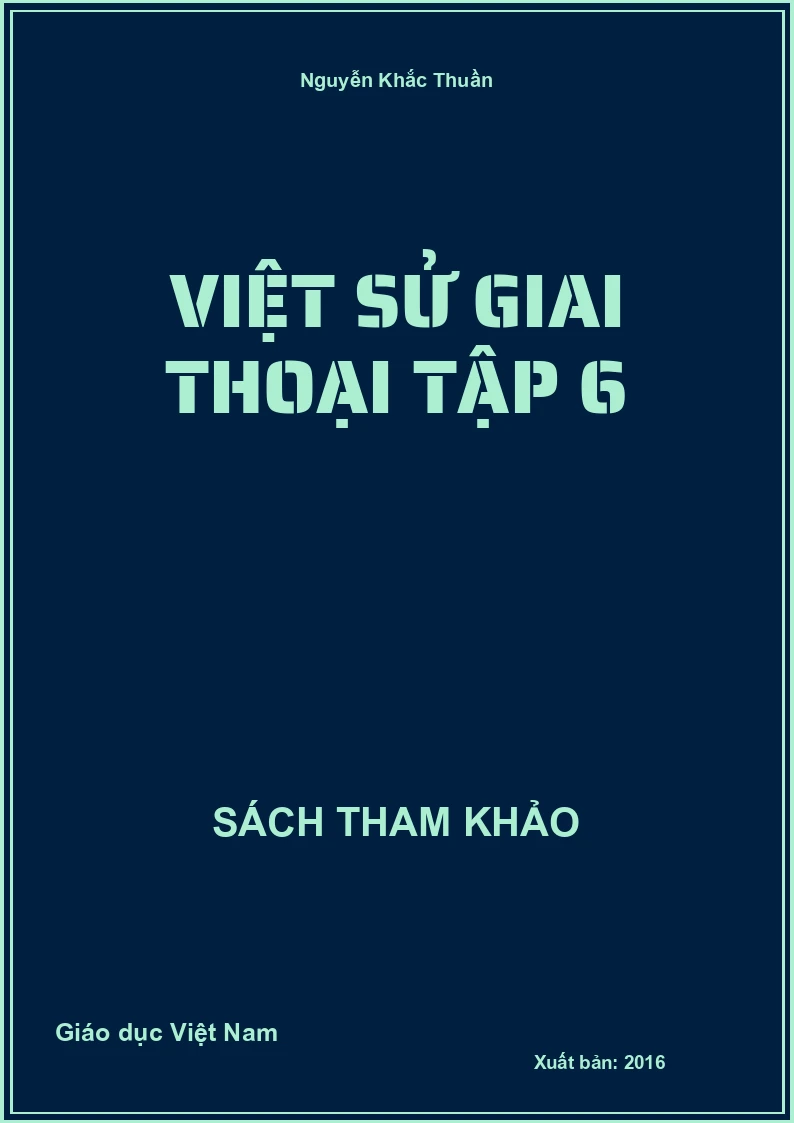 Việt sử giai thoại tập 6