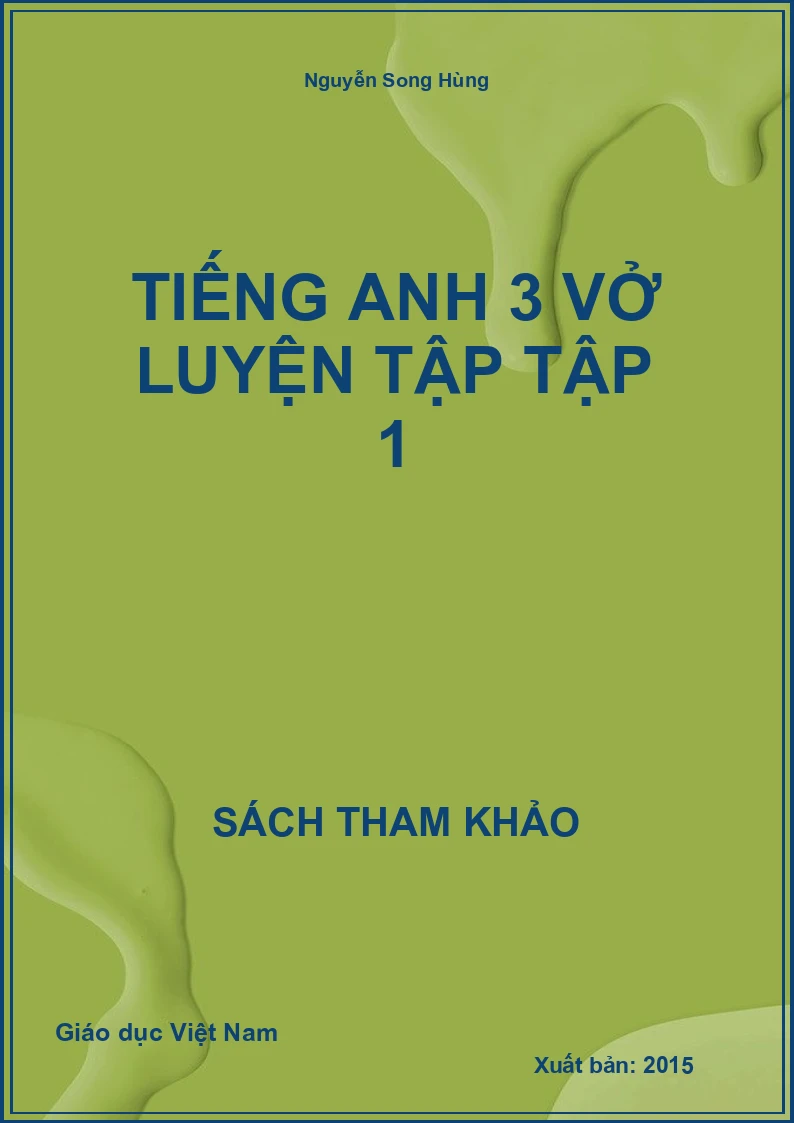 Tiếng Anh 3 vở luyện tập tập 1