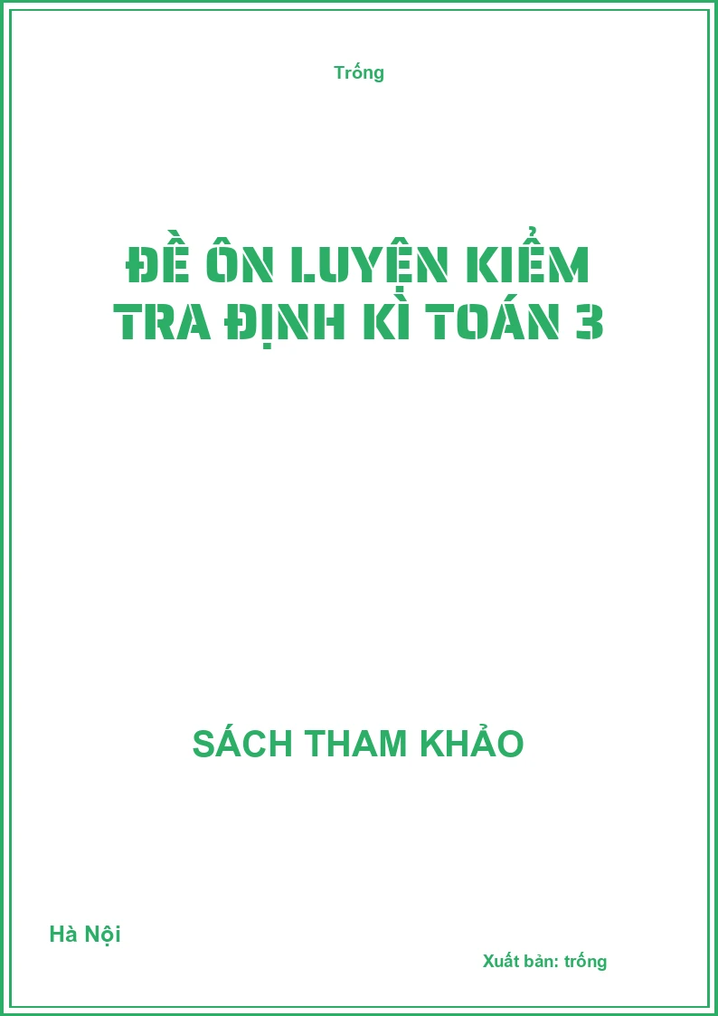 Đề ôn luyện Kiểm tra định kì Toán 3