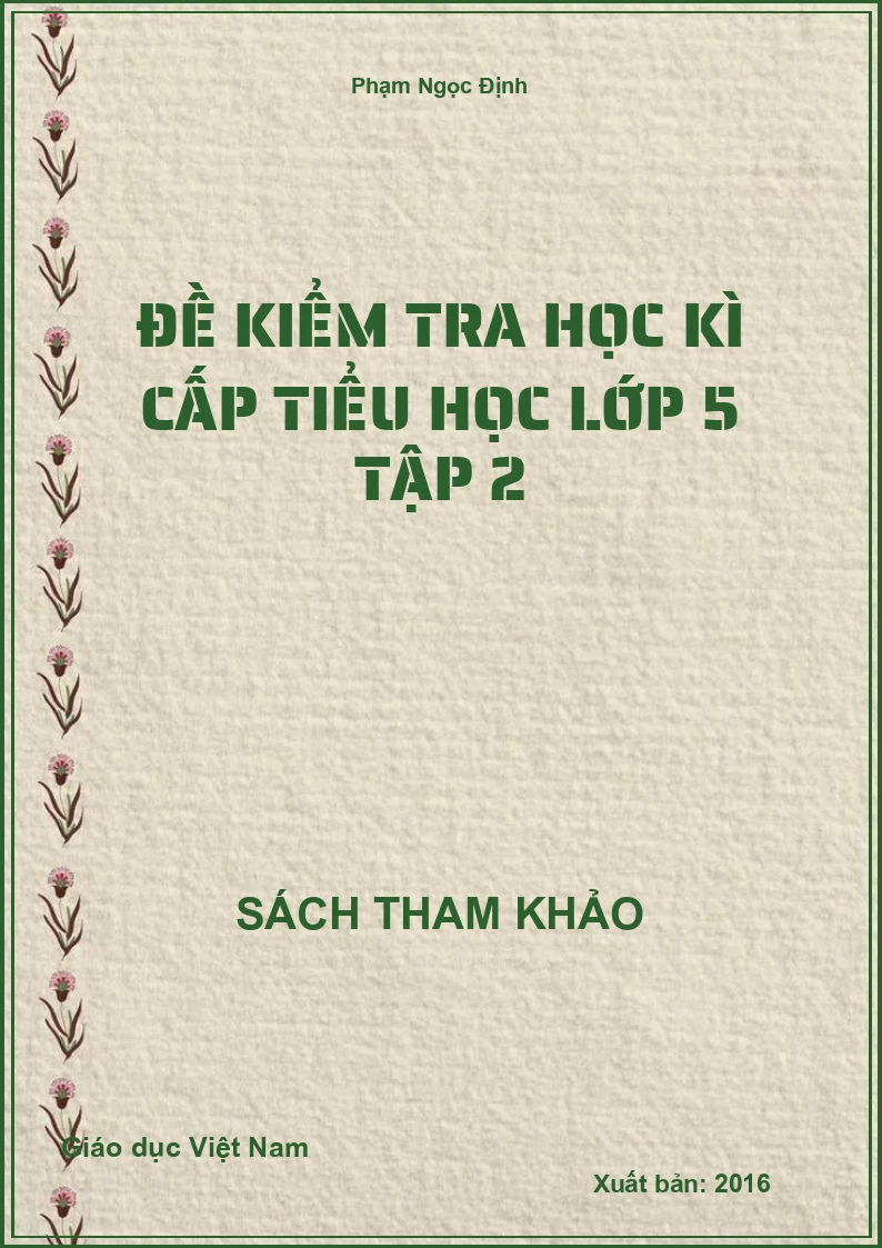 Đề kiểm tra học kì cấp tiểu học lớp 5 tập 2