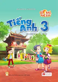 SHS - TIẾNG ANH 3 - GLOBAL SUCCESS - TẬP 2