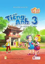 SHS - TIẾNG ANH 3 - GLOBAL SUCCESS - TẬP 1
