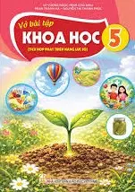VỞ BÀI TẬP KHOA HỌC 5 ( Tích hợp phát triển năng lực số )