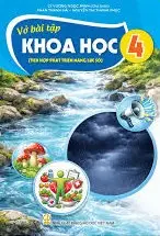 VỞ BÀI TẬP KHOA HỌC 4 ( Tích hợp phát triển năng lực số )