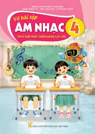 VỞ BÀI TẬP ÂM NHẠC 4 ( Tích hợp phát triển năng lực số )