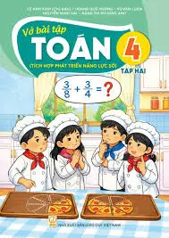 VỞ BÀI TẬP TOÁN 4/2 ( Tích hợp phát triển năng lực số )