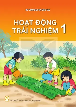 Sách Giáo Khoa Hoạt Động Trải Nghiệm 1 - Kết Nối Tri Thức