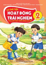 VỞ BÀI TẬP HOẠT ĐỘNG TRẢI NGHIỆM 2 ( Tích hợp phát triển năng lực số )